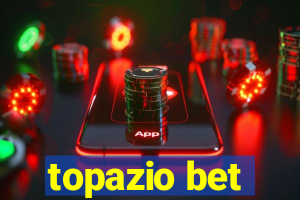 topazio bet